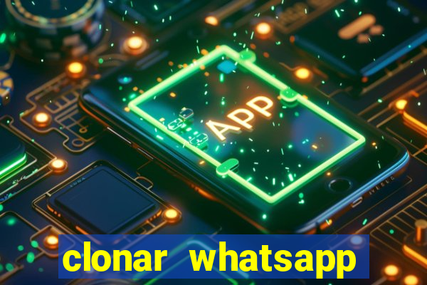 clonar whatsapp pelo email